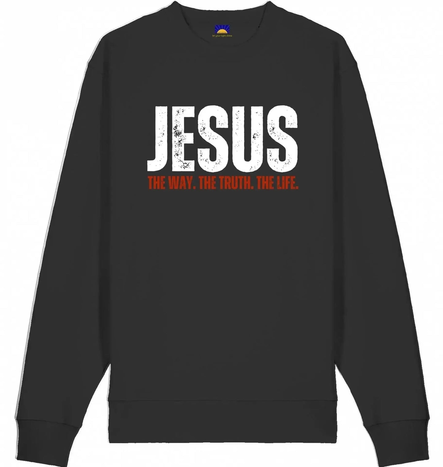 Jesus Sweatshirt "THE WAY..." Sweatshirt Jesus your light