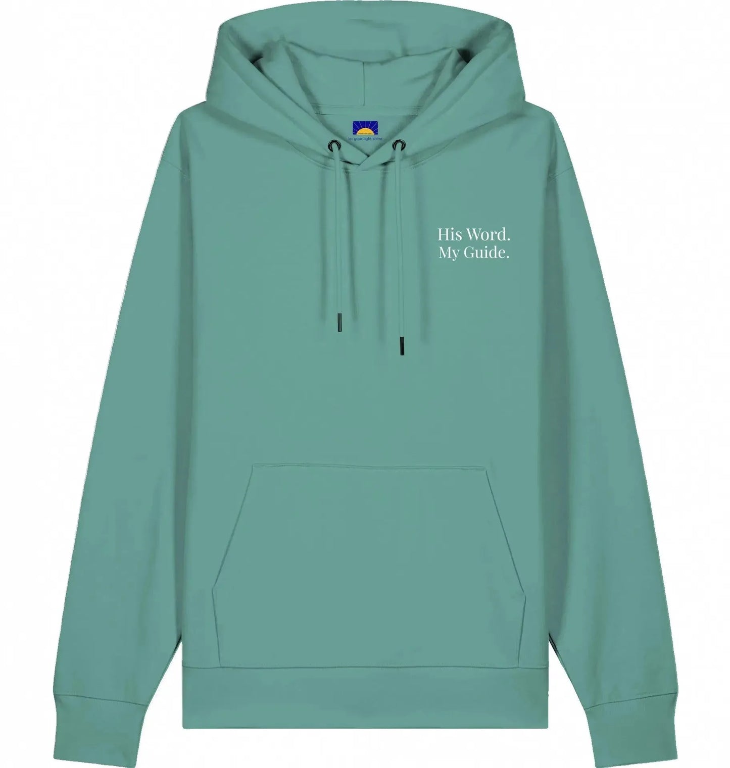 His Word. My Guide. - Hoodie Hoodies Jesus your light