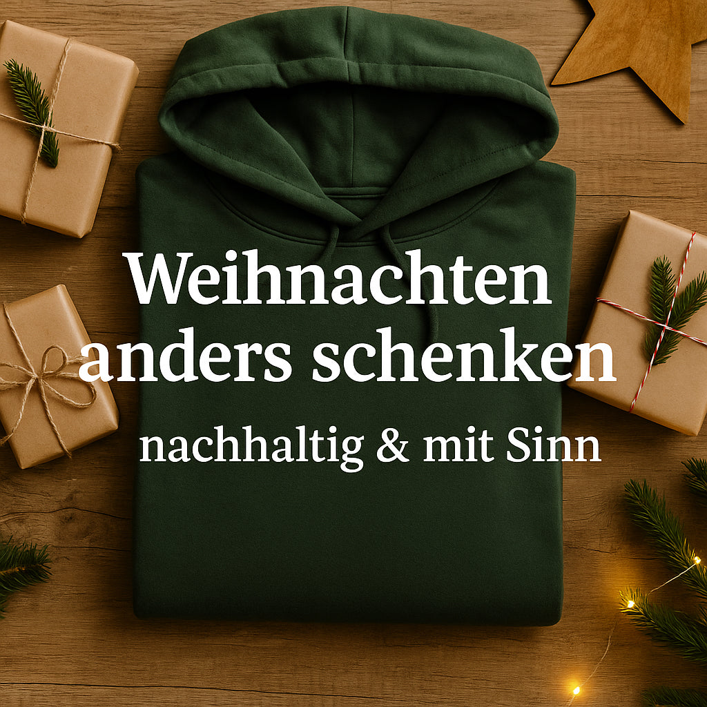 Weihnachten anders schenken – nachhaltige & sinnvolle Geschenke