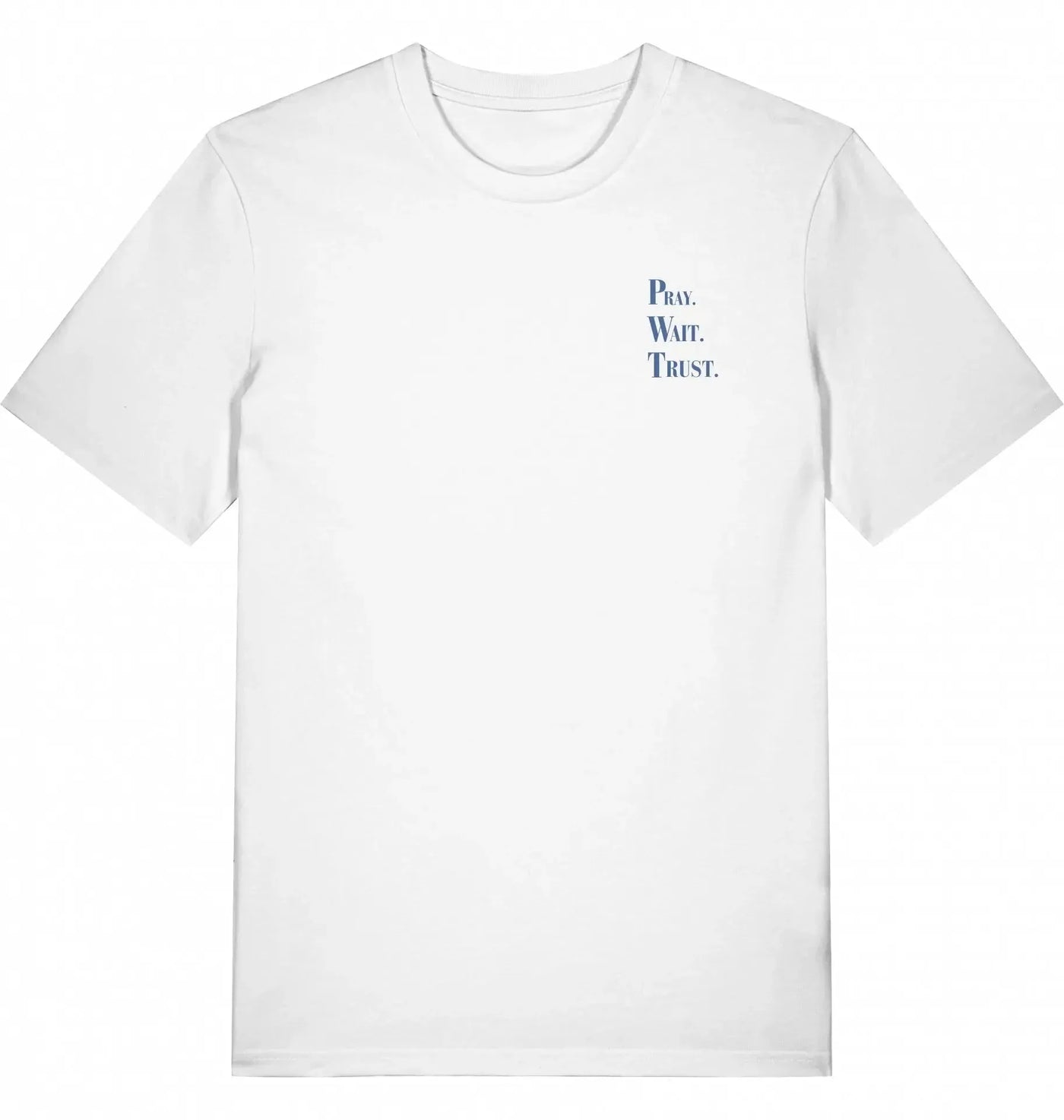 Shirt "Pray Wait Trust" – Jesus Saves T-Shirt Shirt Jesus your light 