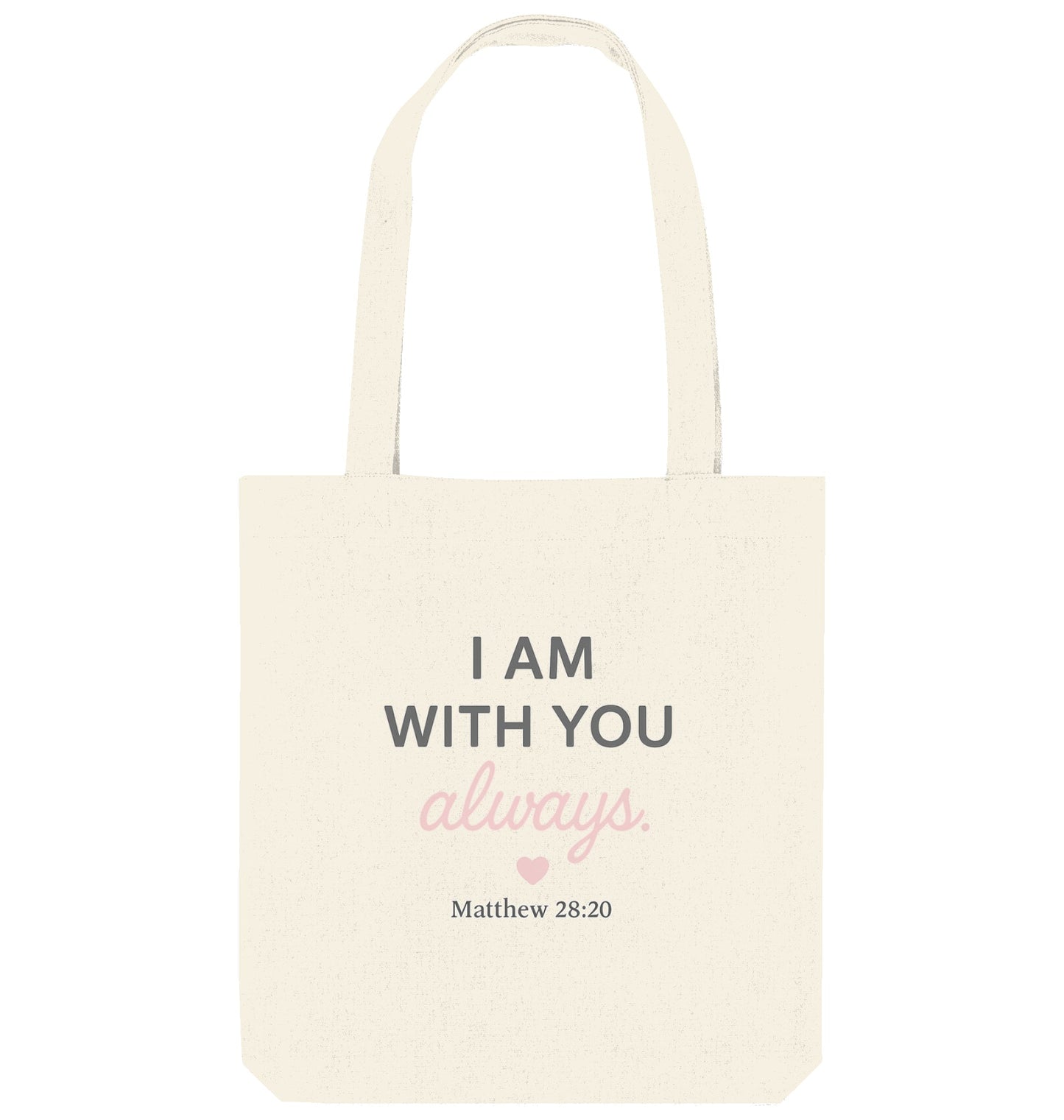 I Am With You Always – Tragetasche