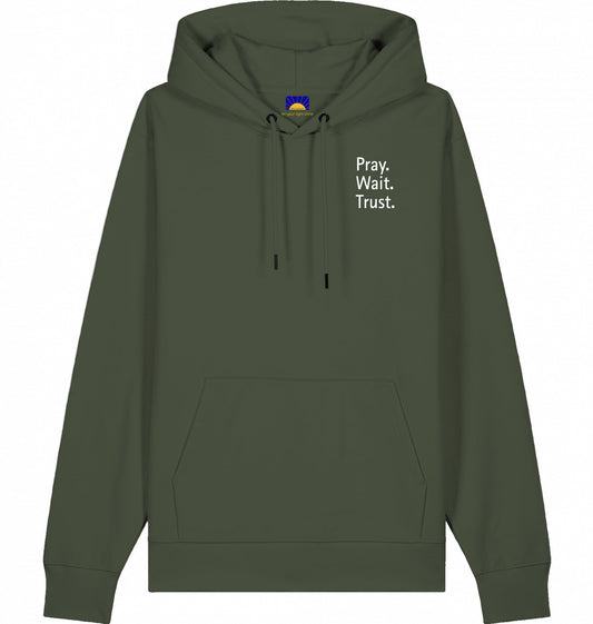 Pray. Wait. Trust. – Hoodie „Faith over feelings.“