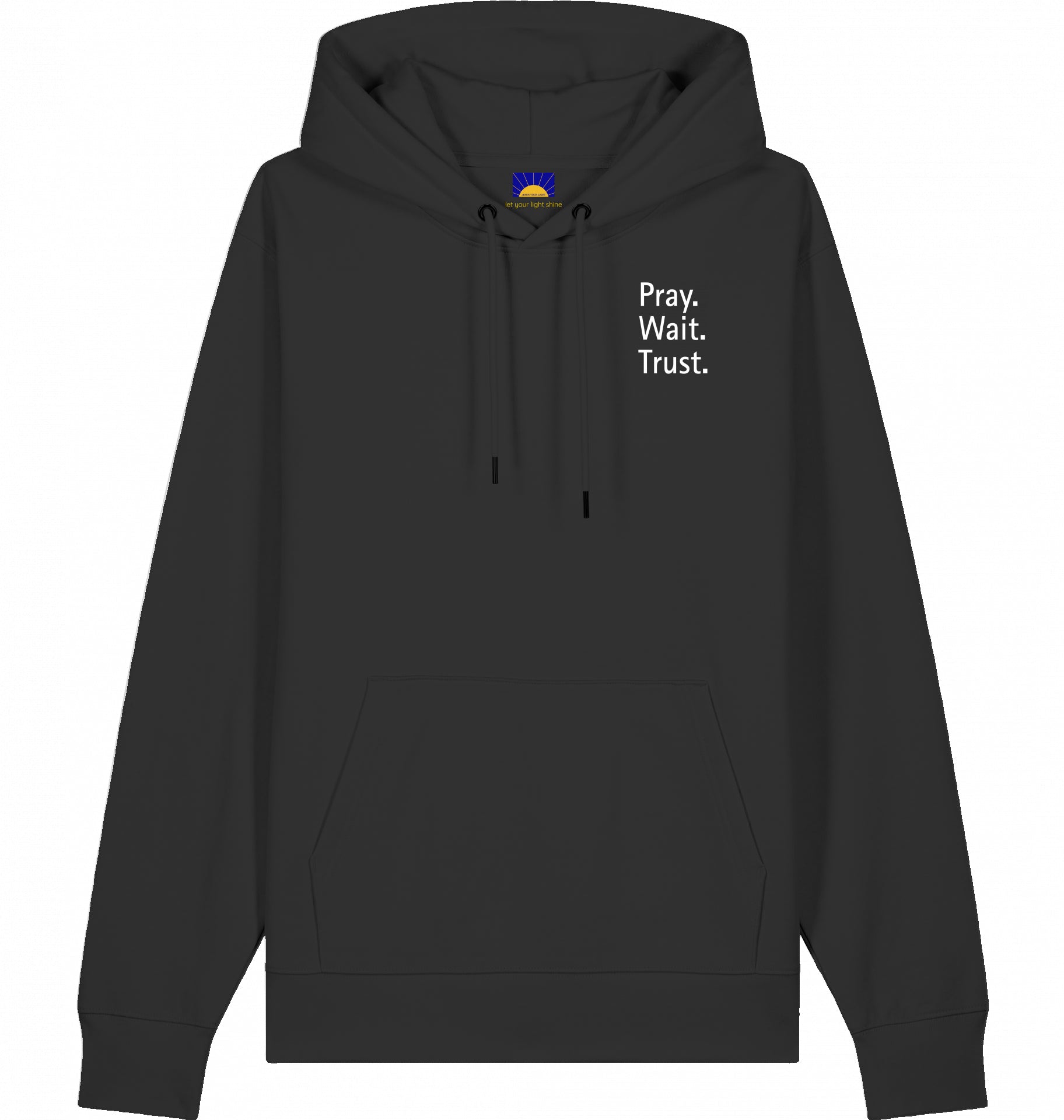 Pray. Wait. Trust. – Hoodie „Faith over feelings.“
