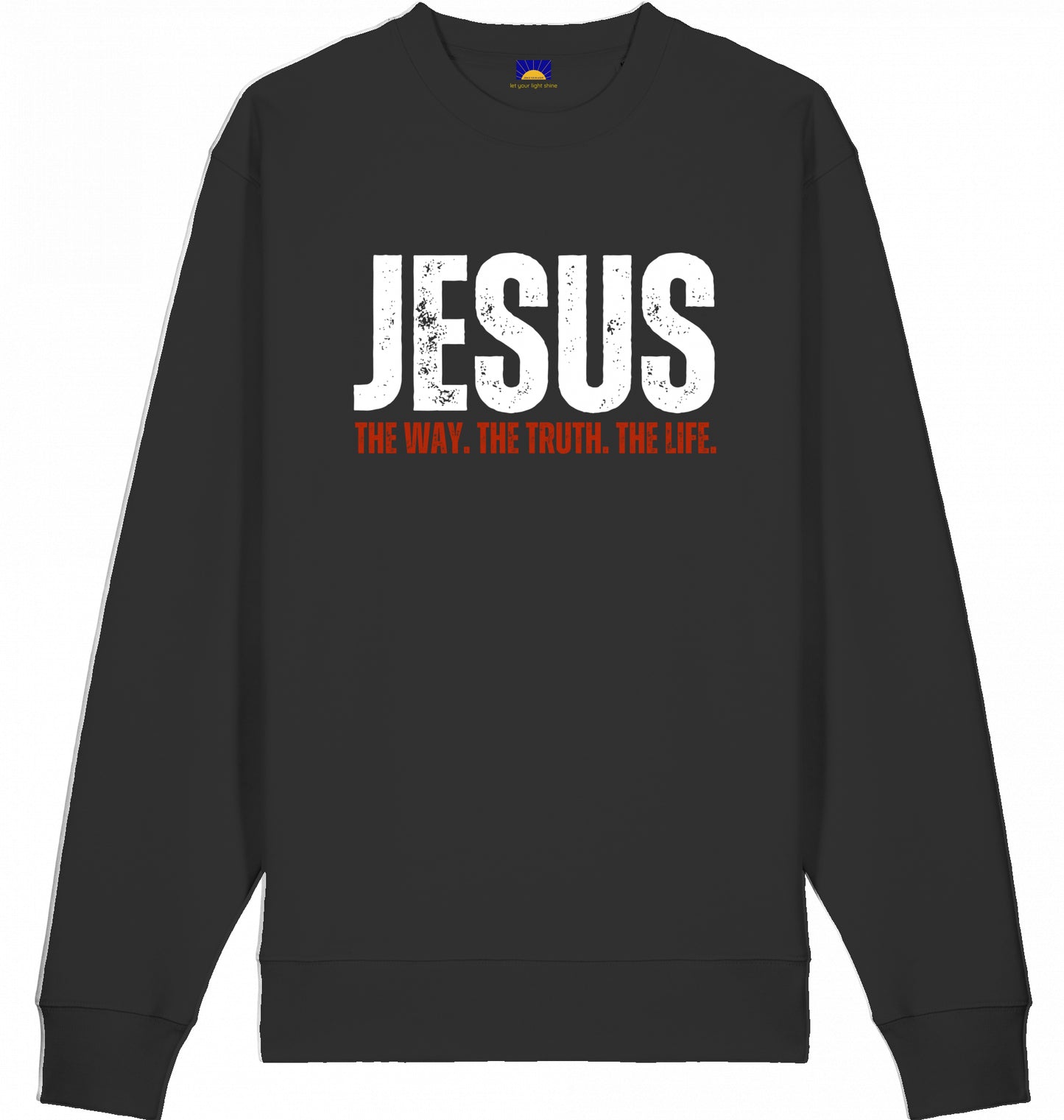 Jesus Sweatshirt "THE WAY..."