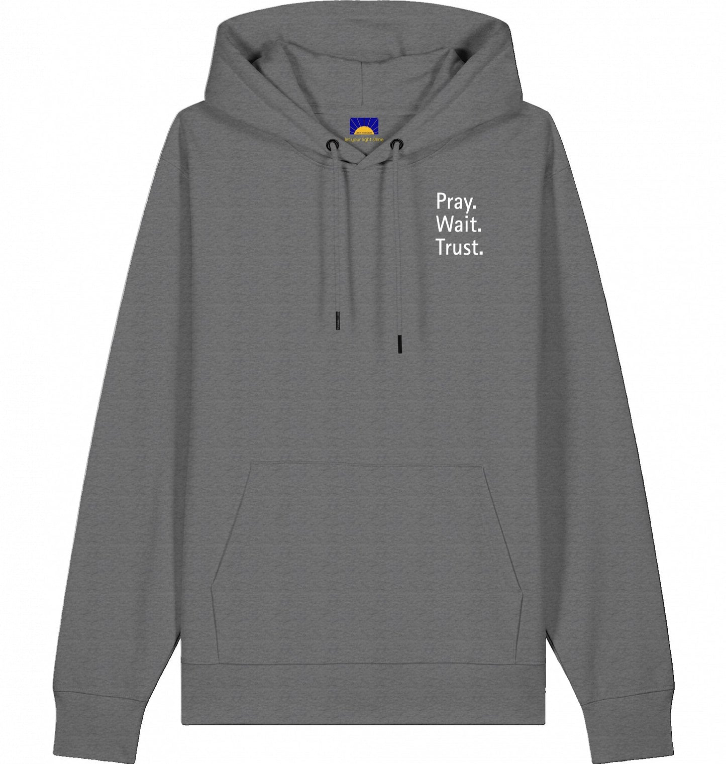 Pray. Wait. Trust. – Hoodie „Faith over feelings.“