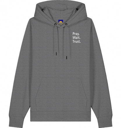 Pray. Wait. Trust. – Hoodie „Faith over feelings.“