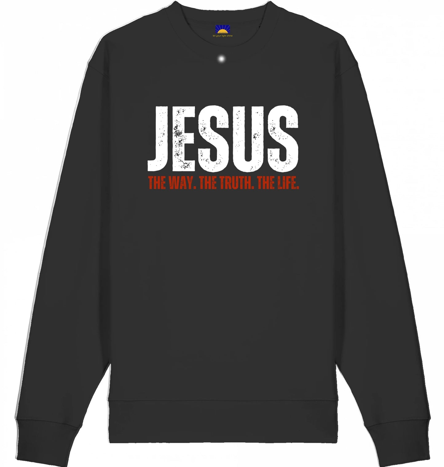 Christliches Sweatshirt schwarz mit Jesus Print „The Way The Truth The Life“ Frontdruck.
