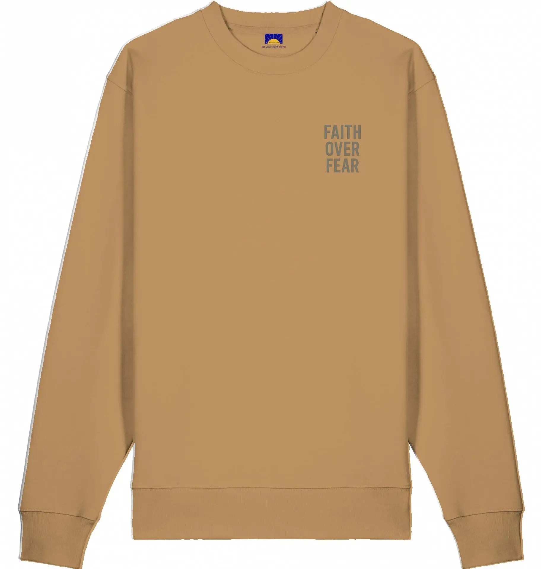 Faith Over Fear – Bio Sweatshirt